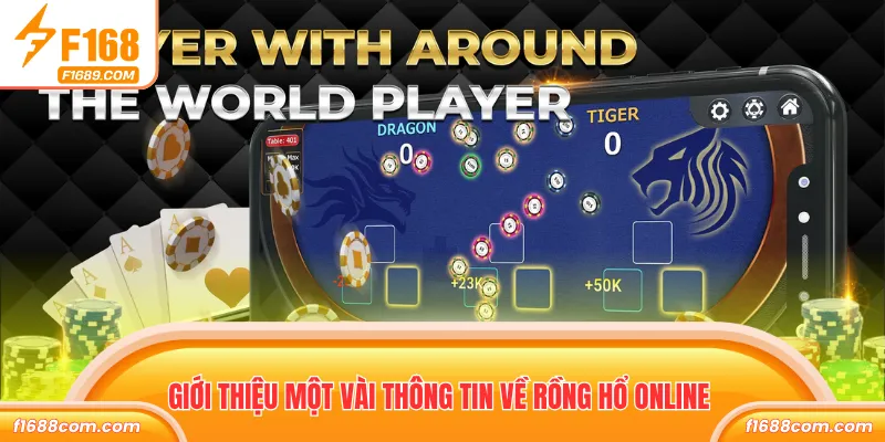 Rồng Hổ Online - Game Hấp Dẫn, Luật Dễ Rinh Thưởng Nhanh 1 Giới thiệu một vài thông tin về rồng hổ online