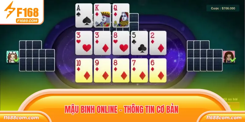 Mậu Binh Online - Bỏ Túi 3 Mẹo Chốt Thưởng Tại F168 1 Mậu binh online - Thông tin cơ bản